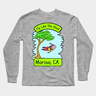 Fly Like The Wind In Marina California Long Sleeve T-Shirt